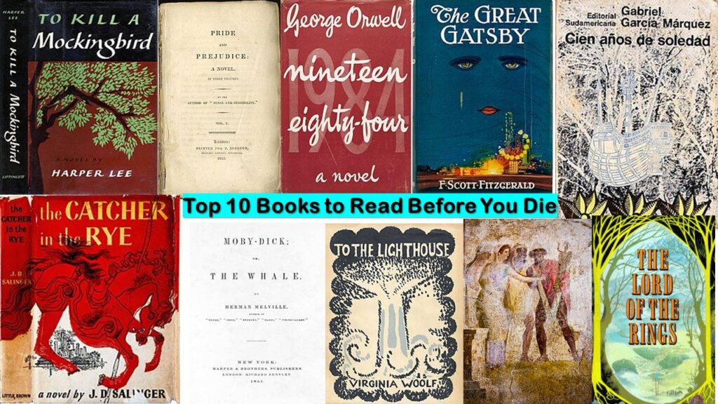 Top 10 books to Read Before You Die:  Introduction, List, Short Information, Wiki Links, and Keynotes